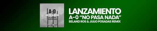 LANZAMIENTO ⚡📀 A0 - NO PASA NADA REMIX (BELAND ROS & JULIO POSADAS REMIX)📀⚡